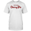 Selena you’re my cherry pie shirt