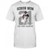 Senior Mom Steven the final quater 21 signature shirt