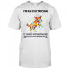 Shocked dog I’m an electrician if I dance without music shut the main breaker off shirt