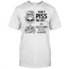 Skeleton girl don’t piss me off my backyard is full already shirt