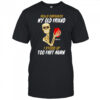 Skeleton hello darkness my old friend I stood up too fast again shirt