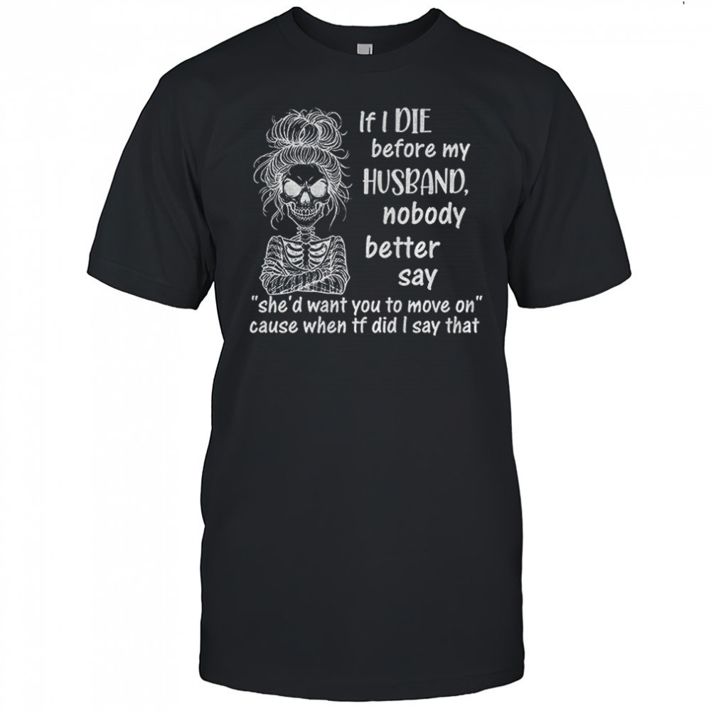 Skeleton I’m not fat god gave me airbags cause I’m precious shirt