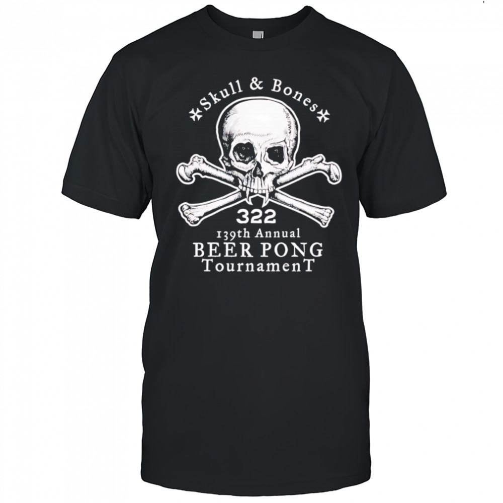 Skull and bones 139th annual beer pong tournament shirt