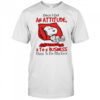 Snoopy Once I Get An Attitude It Takes Me 3 To 5 Business Day To Fix My Face T-Shirt
