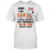 Snoopy sorry I am cranky I’m going through my terrible seventies right now shirt