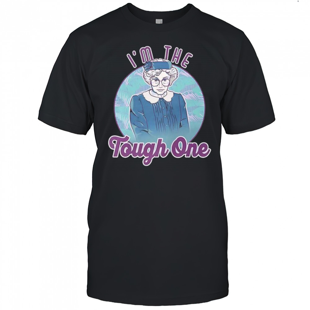 Sophia I’m the Tough One shirt