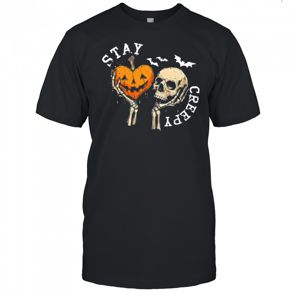 Stay Creepy Skeleton Hand Spooky Halloween shirt