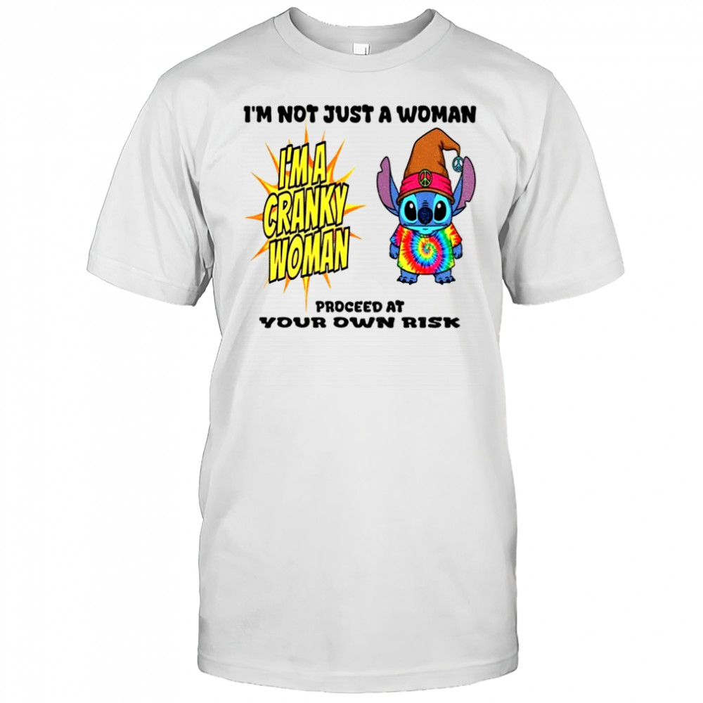 Stitch I’m not just a woman I’m a cranky woman proceed at your own risk shirt