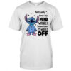 Stitch not only does my mind wander sometimes it walks off shirt