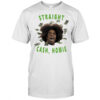 Straight Cash Homie shirt
