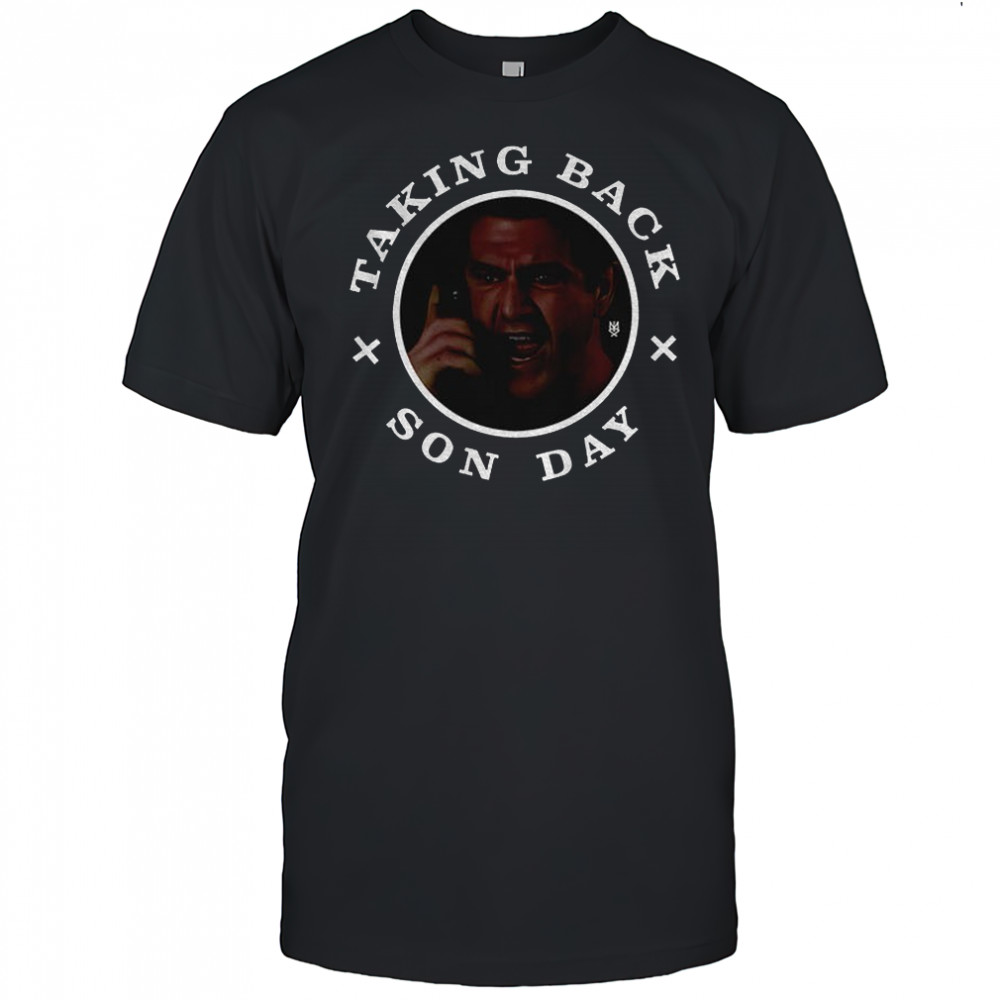 Taking Back Son Day Ransom shirt