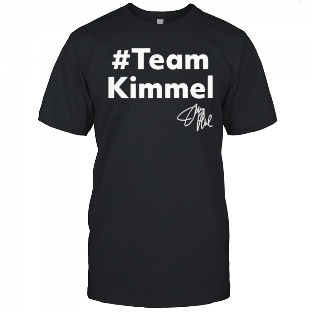 Team Kimmel signatures hashtag shirt
