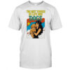 The Best Things in life are Dogs shirt