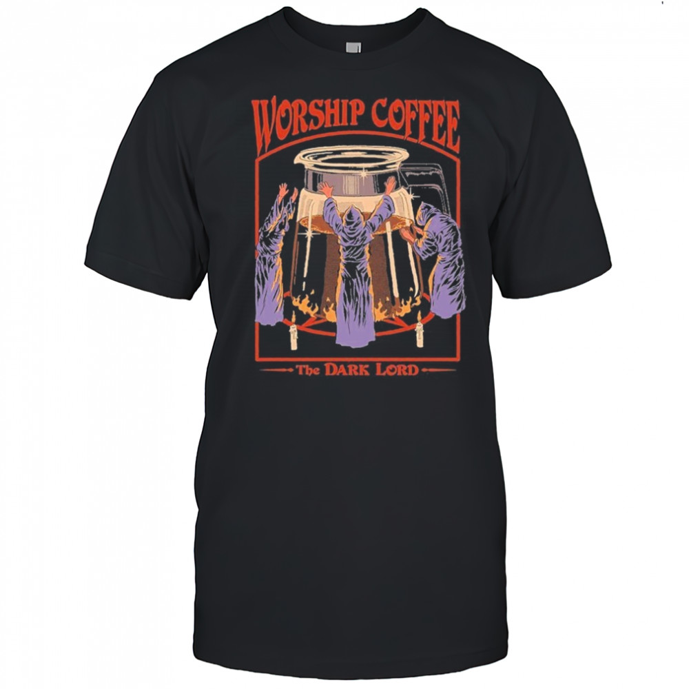 The Dark Lord Worship Coffee T-shirt