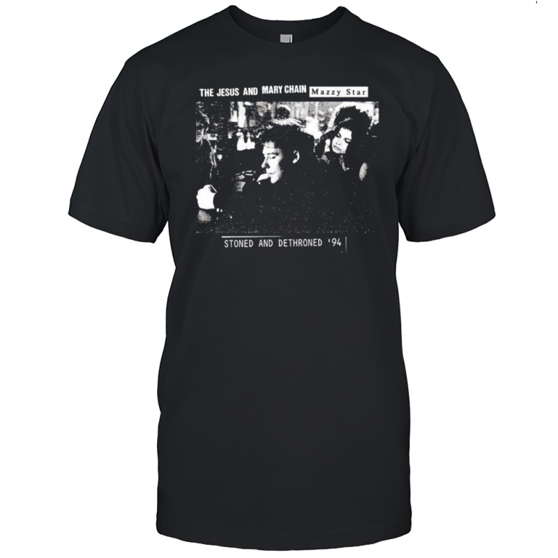 The Jesus And Mary Chain Mazzy Star Stoned And Dethroned ’94 Sometimes Always T-shirt