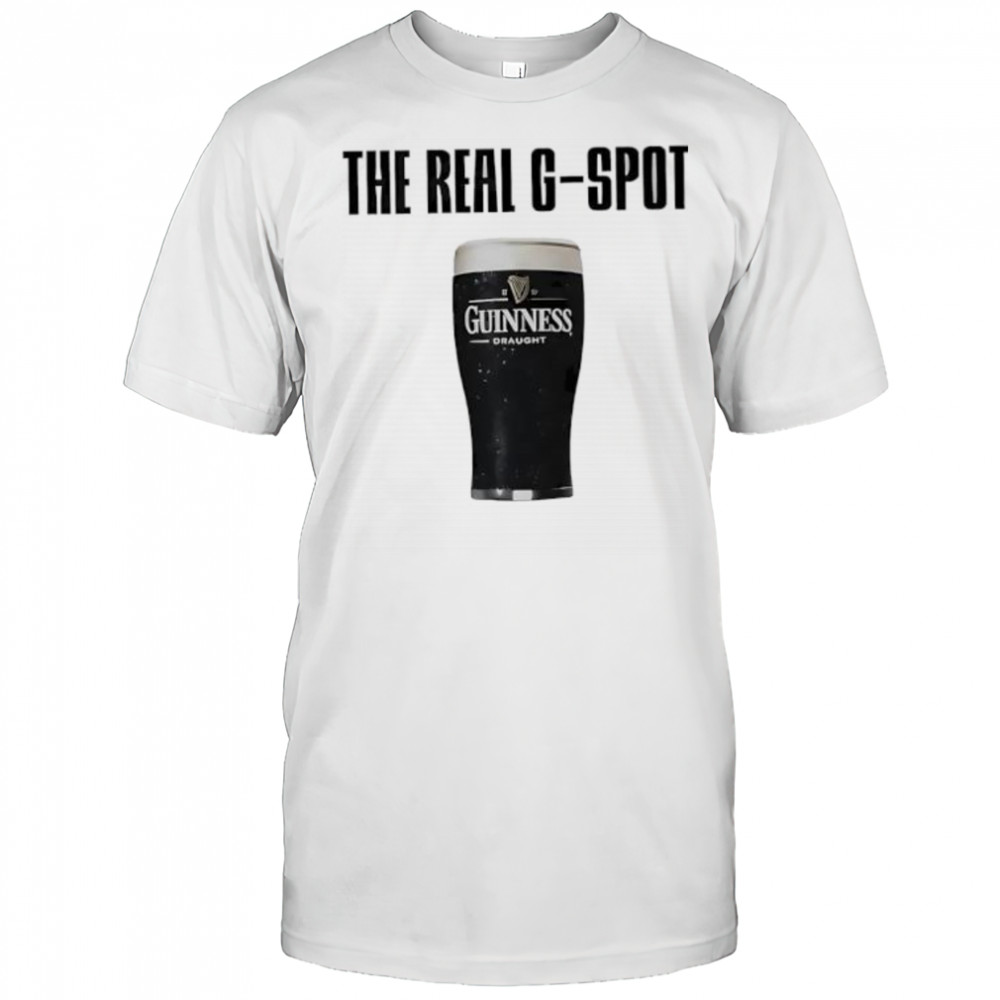 The Real G Spot Guinness Draught Beer shirt