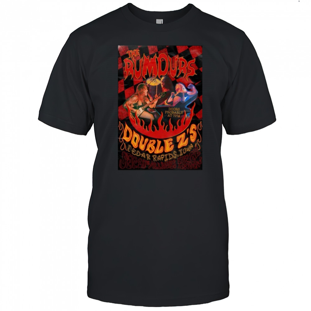 The Rumours 9.20.2025 Double Z’S In Cedar Rapids Iowa T-shirt