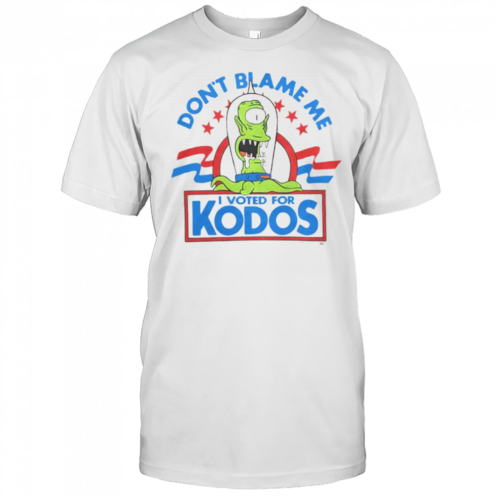 The Simpsons Don’t Blame Me I Voted For Kodos T-Shirt
