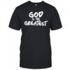 The williamson dad god is the greatest shirt
