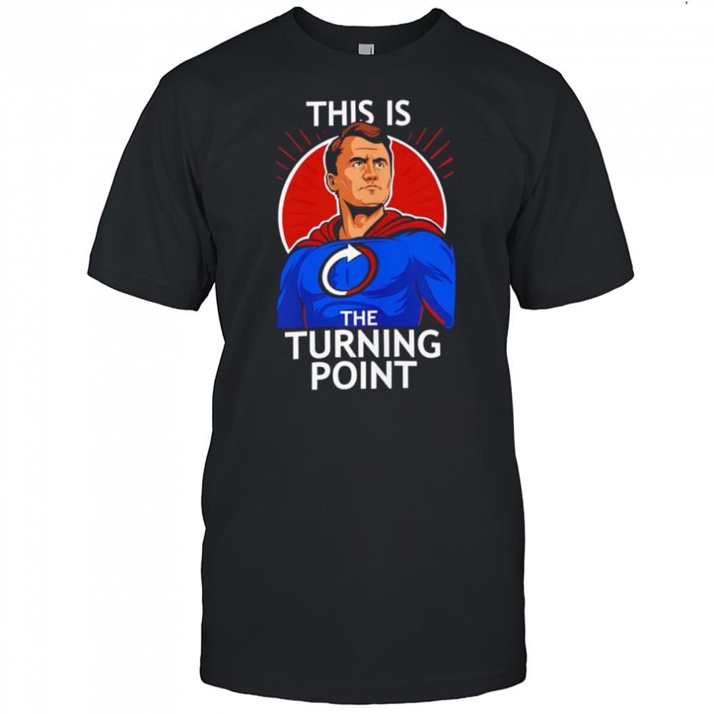 This is the turning point Charlie Kirk Superhero shirt