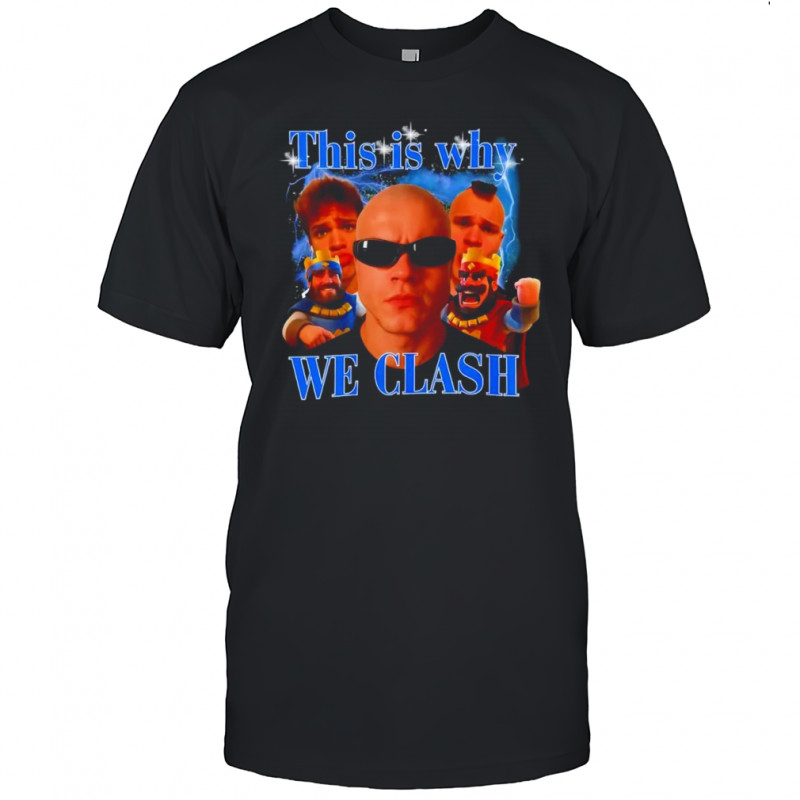 This is why we clash Jynxzi shirt