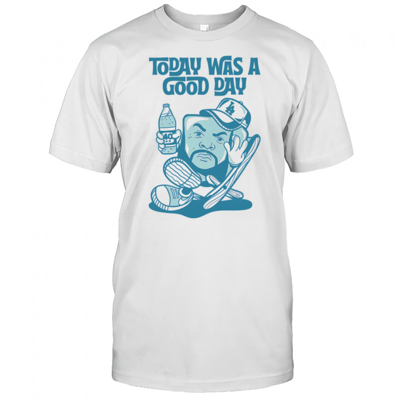 Today was a good day LA shirt