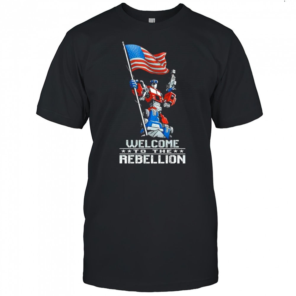 Transformers welcome to the rebellion shirt