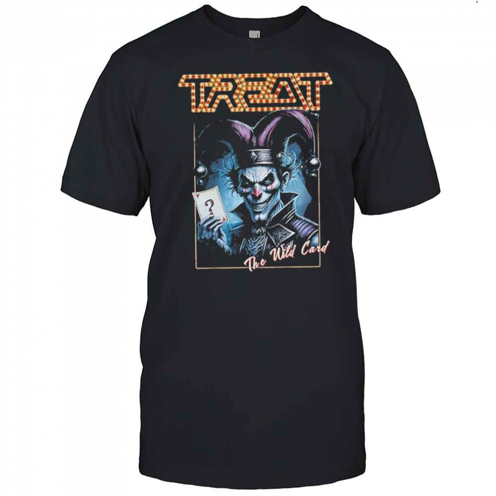 Treat The Wild Card Clown T-shirt