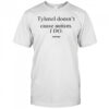 Tylenol doesn’t cause I do text 2025 shirt