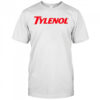 Tylenol drug political shirt
