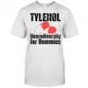 Tylenol medicine Neurodiversity For Dummies Anti-Trump shirt