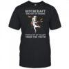Unicorn chef bitchcraft the art of pissing people off by telling them the truth shirt