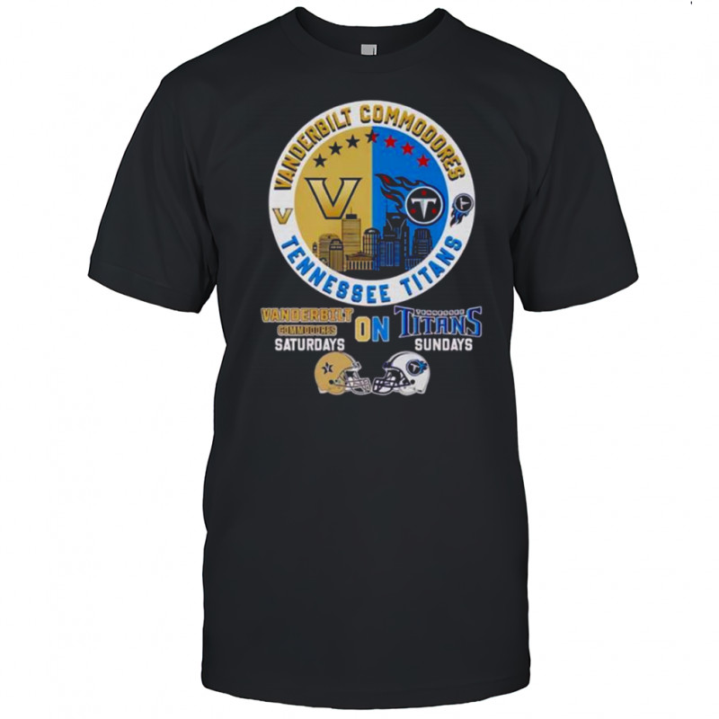 Vanderbilt Commodores On Saturdays Tennessee Titans On Sundays Skyline T-Shirt