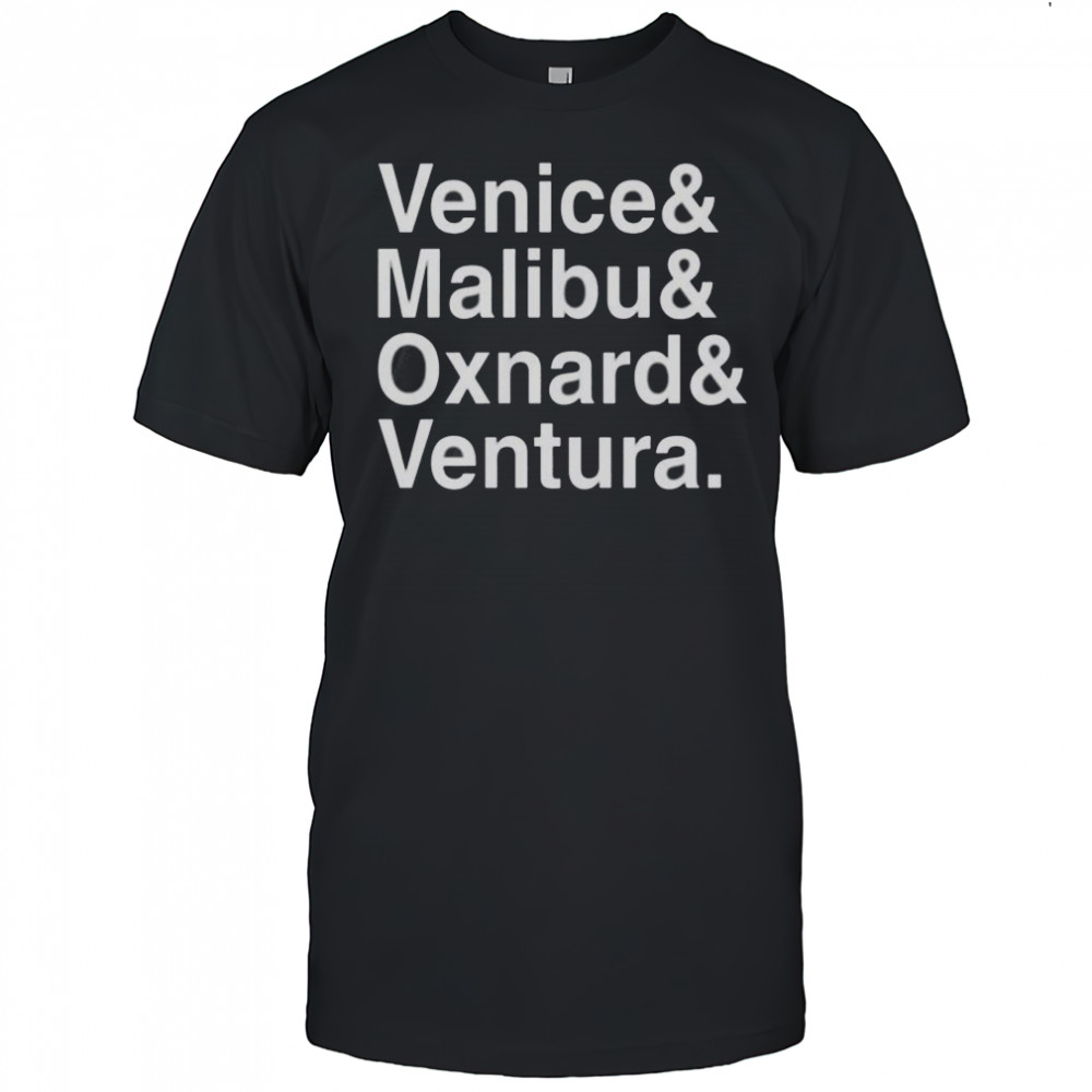 Venice Malibu Oxnard And Ventura T-Shirt