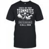 Violent Gentlemen Check On Your Teammates Help Is Available T-shirt