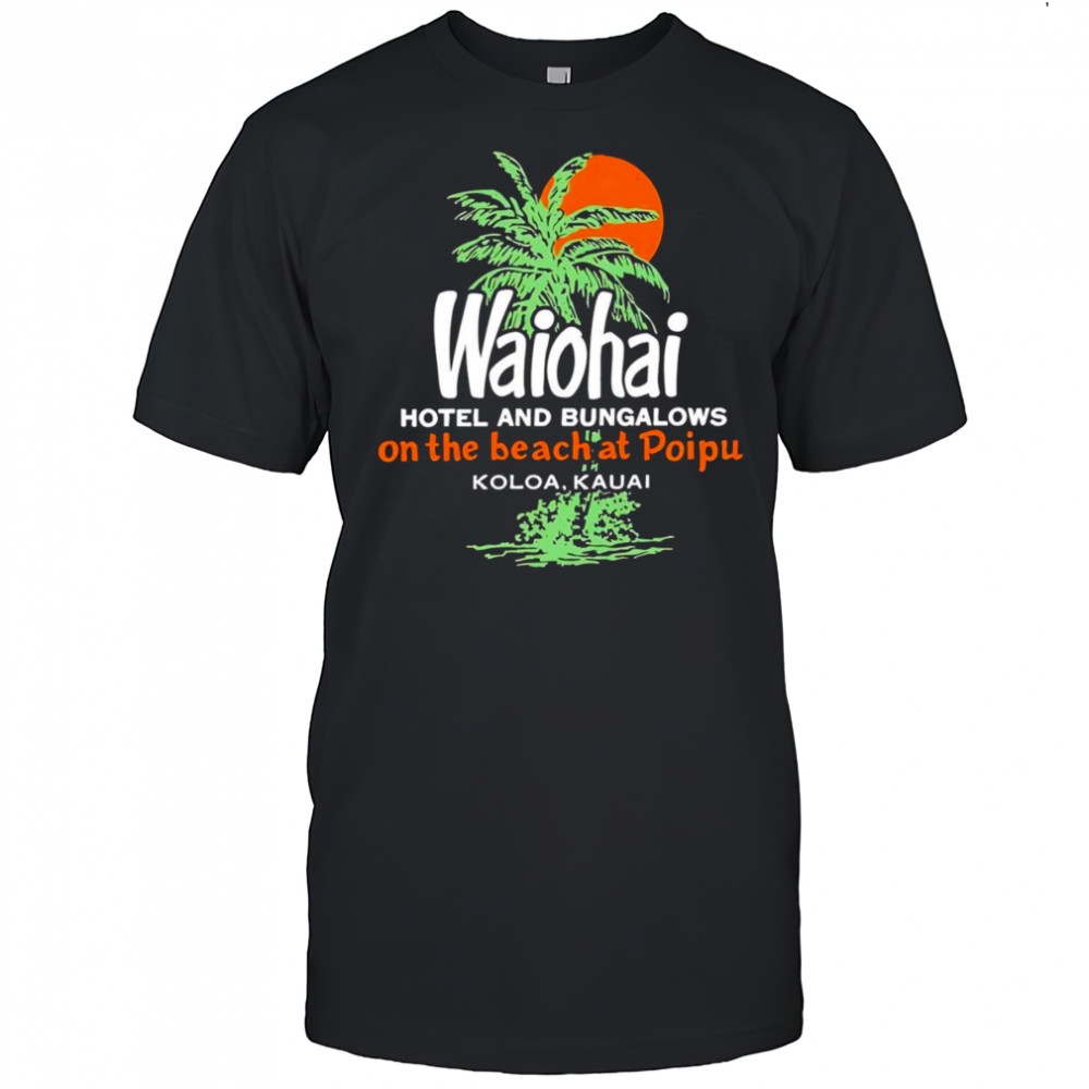Waiohai Hotel and Bungalows Kauai Hawaii vintage shirt