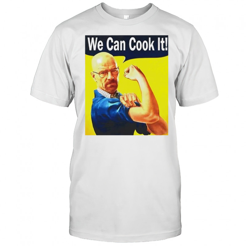 Walter White we can cook it shirt