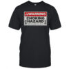 Warning Choking Hazard User Assumes All Risks T-Shirt
