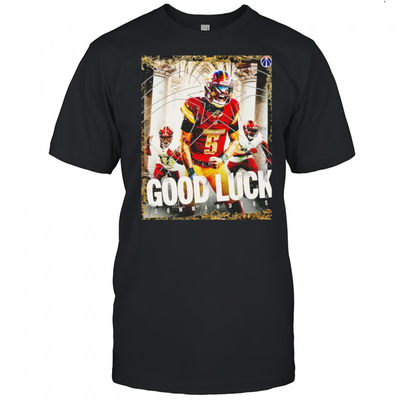 Washington Commanders football good luck commanders shirt