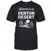 Welcome to the Denton desert shirt