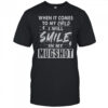 When It Comes To My Child I Will Smile In My Mugshot T-Shirt