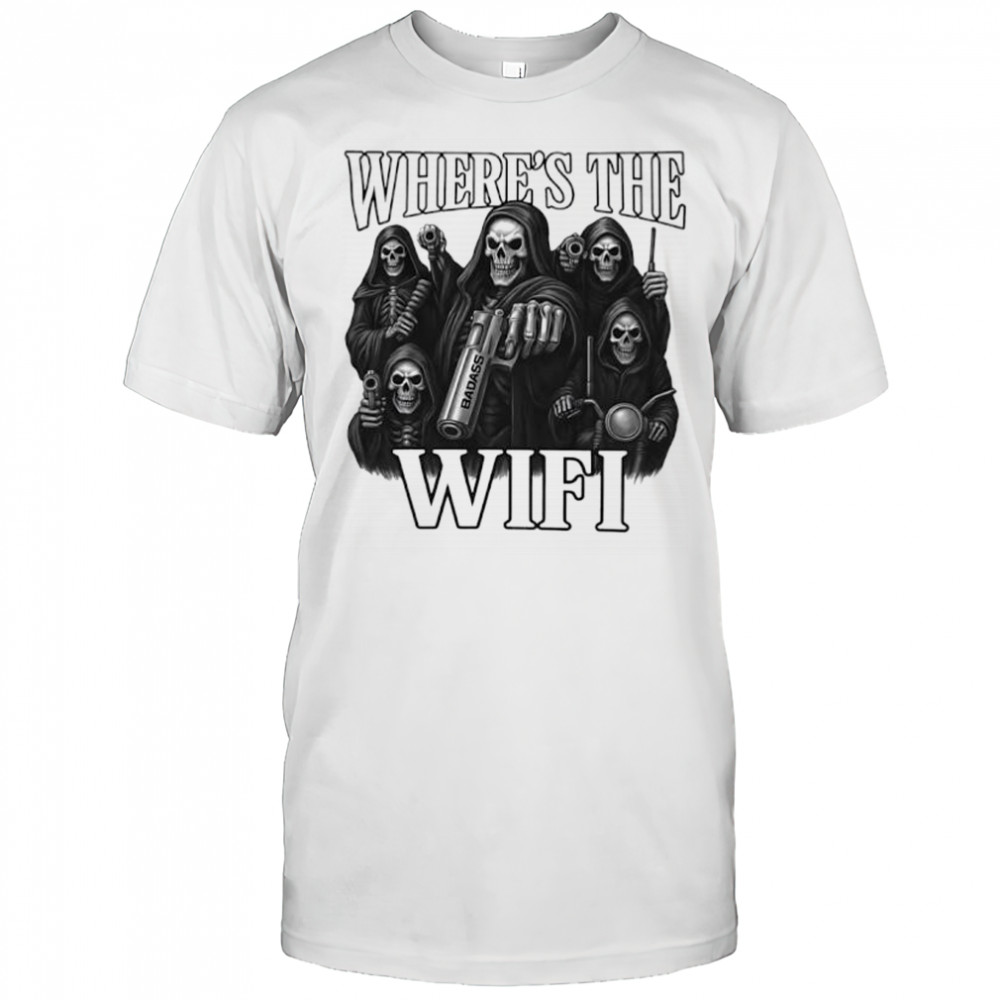 Where’s the wifi death gun funny meme shirt