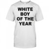 White Boy Of The Year text shirt