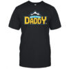 Who’s Your Daddy Mountain T-Shirt