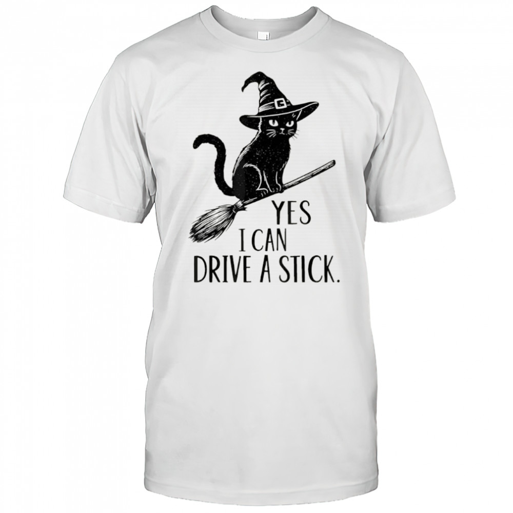 Yes i can drive a stick Funny Halloween Cat Witch Spooky shirt