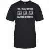 Yes i really do need all these 3d printers shirt