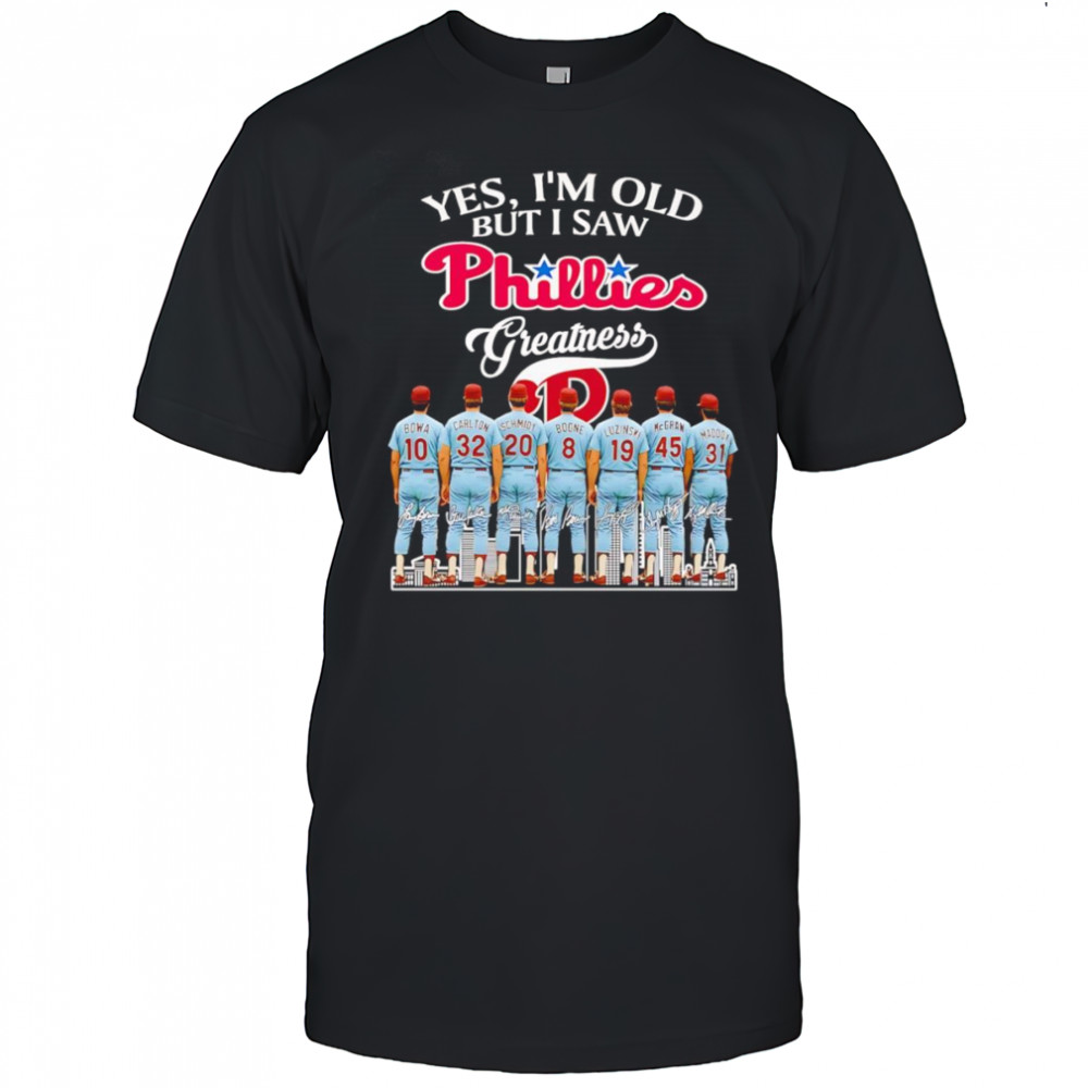Yes I’m old but I saw Phillies greatness players signature shirt