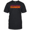 Your City Runs on Dunkin’ Donuts shirt