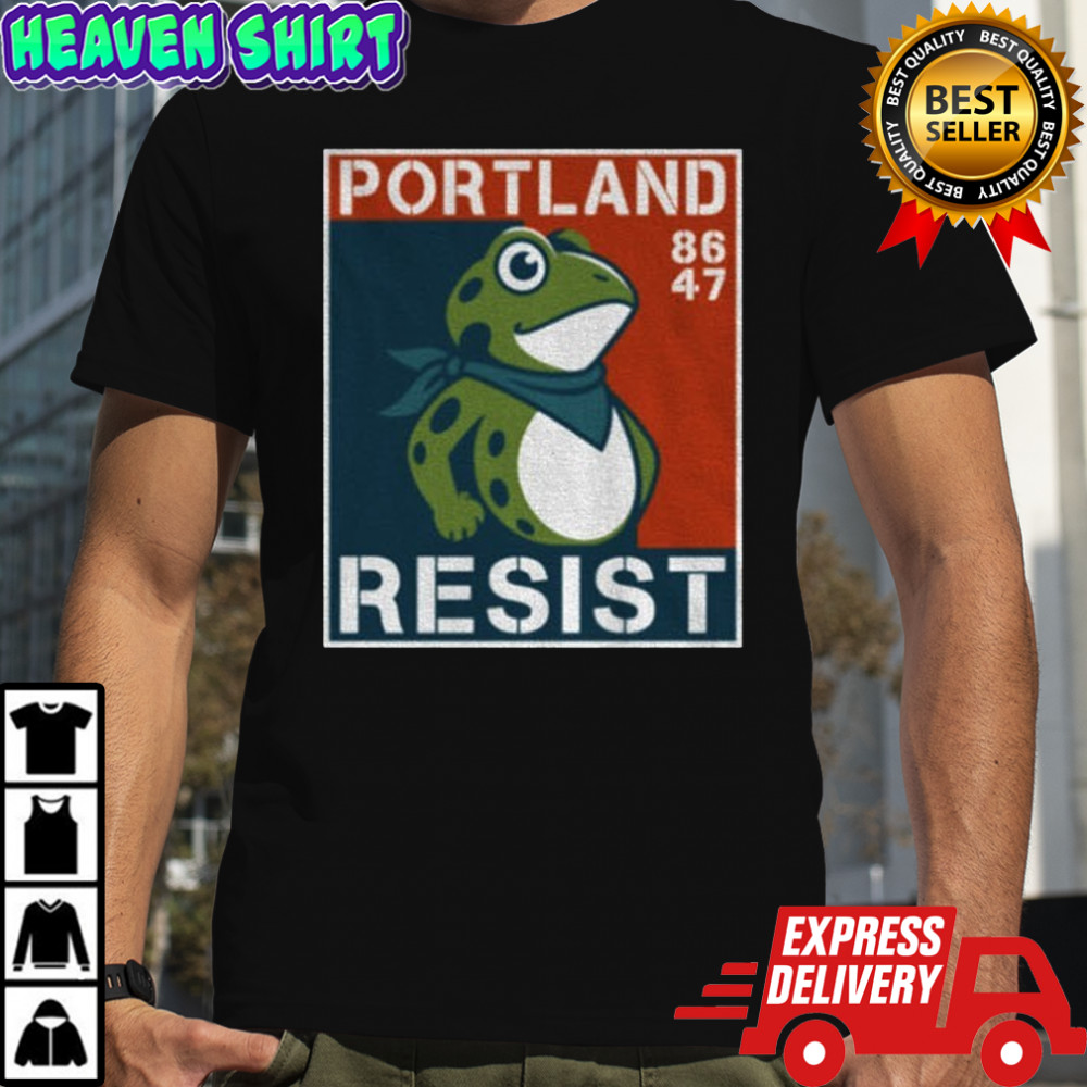86 47 Portland Frogs resist shirt