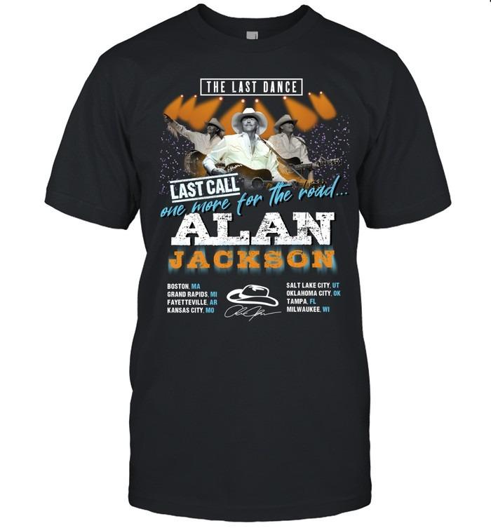 Alan Jackson Last Dance Last Call One More For The Road Tour T-Shirt